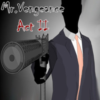 Mr. Vengeance Act 2