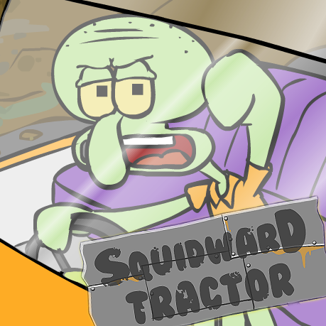 Squidward Tractor