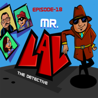 Mr. Lal The Detective Episode 18
