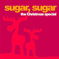 Sugar Sugar: The Christmas Special